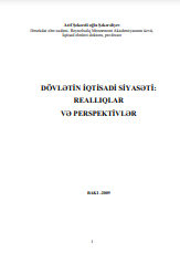 DÖVLƏTİN İQTİSADİ SİYASƏTİ: REALLIQLAR VƏ PERSPEKTİVLƏR (MОNОQRAFİYA)